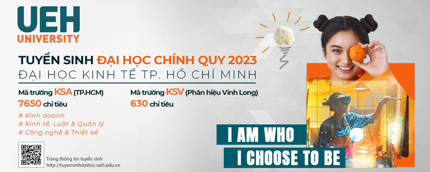 TUYỂN SINH ĐẠI HỌC 2023: Trường Đại học Kinh tế TP. Hồ Chí Minh (UEH) khởi động mùa tuyển sinh đại học chính quy năm 2023 với nhiều điểm mới, trao quyền cho người học 2K5: “I am Who I choose to be”